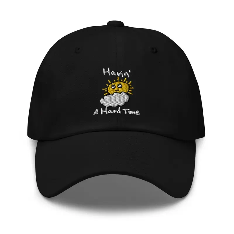 Hard Times Dad Hat